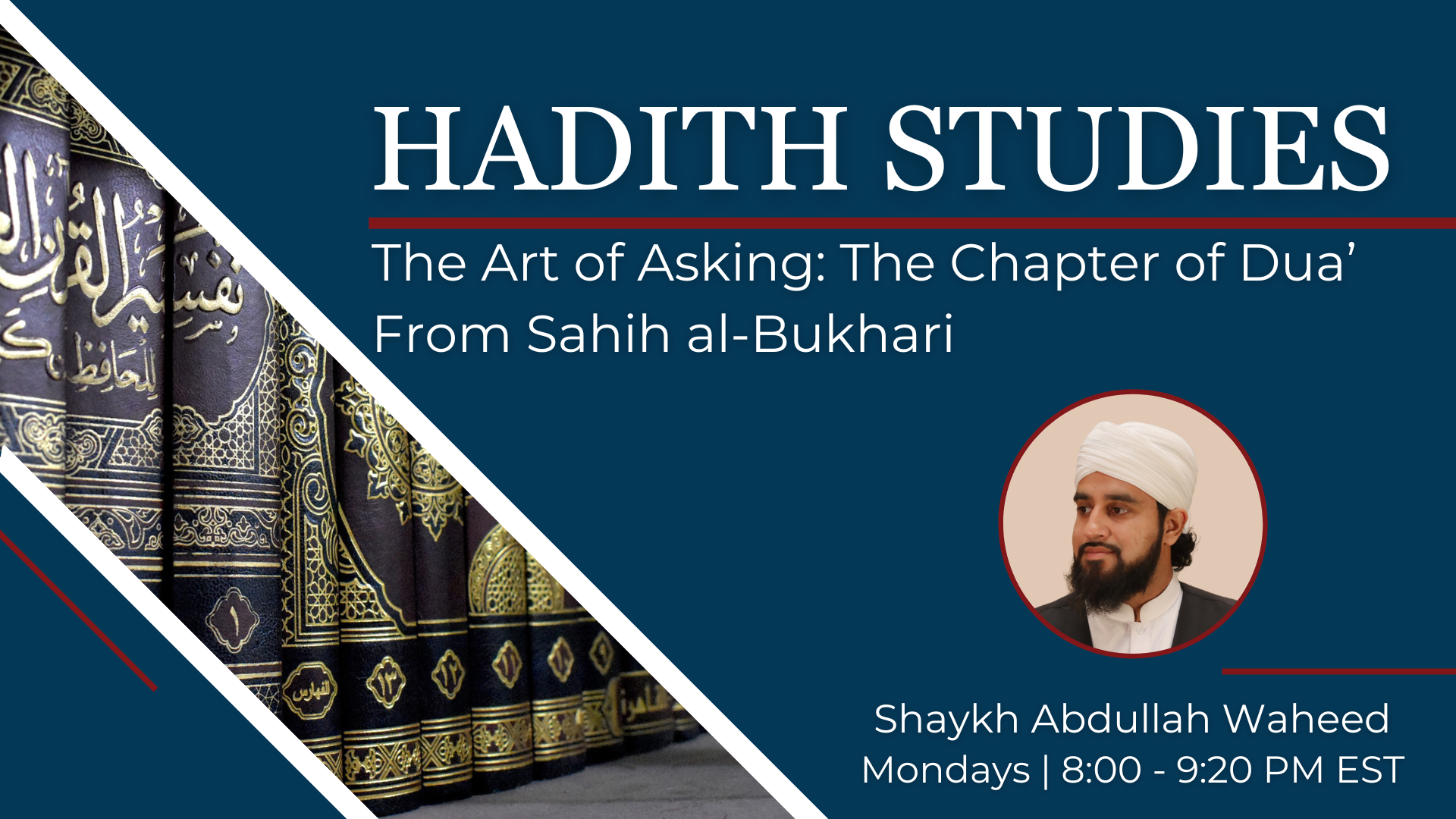 The Art of Asking: The Chapter of Dua’ From Sahih al-Bukhari